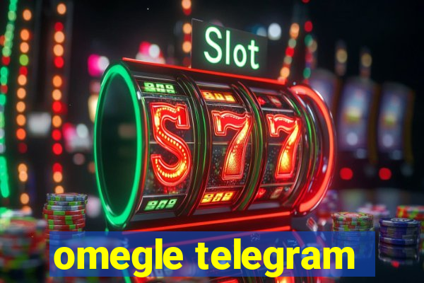 omegle telegram